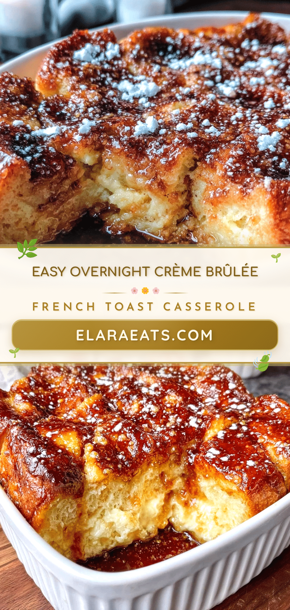 Easy Overnight Crème Brûlée French Toast Casserole recipe