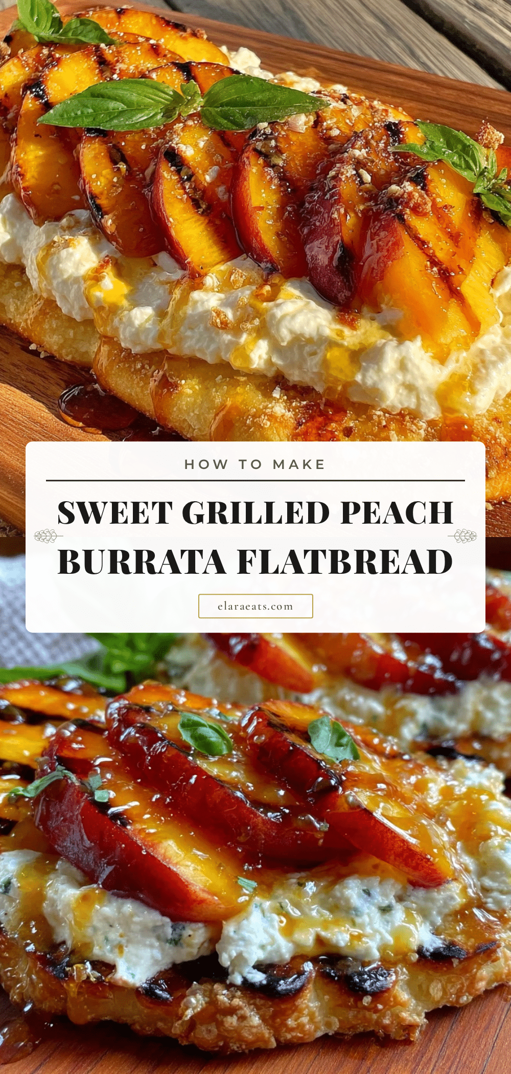 grilled peach and burrata flatbread recipe